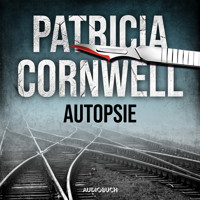 Autopsie (Ein Fall für Kay Scarpetta 25) - Patricia Cornwell - Hörbuch