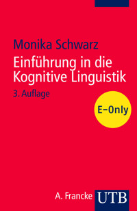 Einführung in die Kognitive Linguistik - Monika Schwarz-Friesel - E-Book