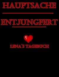 Hauptsache entjungfert - Michele Rodrigo - E-Book