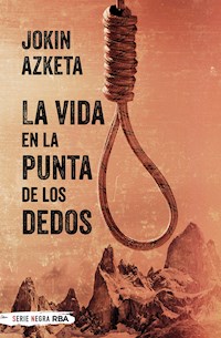 La vida en la punta de los dedos - Jokin Azketa - E-Book
