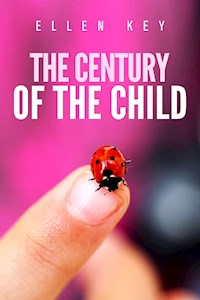 The century of the child - Ellen Key - E-Book