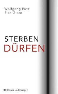 Sterben dürfen - Wolfgang Pütz - E-Book