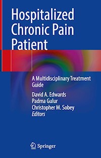 Hospitalized Chronic Pain Patient -  - E-Book