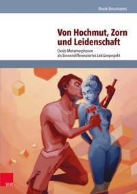 Von Hochmut, Zorn und Leidenschaft - Beate Bossmanns - E-Book