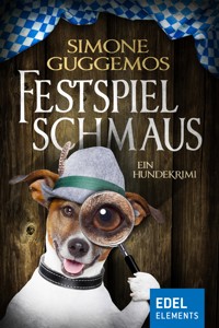 Festspielschmaus - Simone Guggemos - E-Book