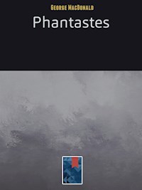 Phantastes - George MacDonald - E-Book