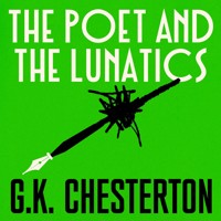 The Poet and the Lunatics - G.K. Chesterton - Hörbuch