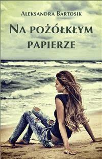 Na pożółkłym papierze - Aleksandra Bartosik - E-Book
