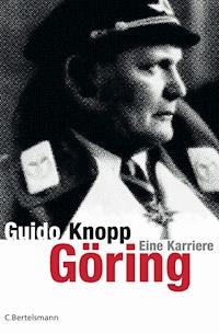 Göring - Guido Knopp - E-Book