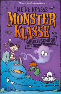 Meine krasse Monsterklasse - Gruselschock mit Schottenrock - Thomas Krüger - E-Book