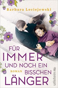 Für immer und noch ein bisschen länger - Barbara Leciejewski - E-Book