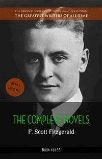 F. Scott Fitzgerald: The Complete Novels - F.Scott Fitzgerald - E-Book