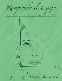Rompiendo el Espejo - Nadine Simmerock - E-Book