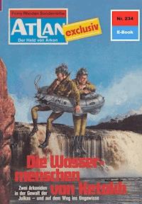 Atlan 234: Die Wassermenschen von Ketokh - Clark Darlton - E-Book