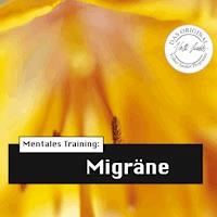 Die Hörapotheke – Mentales Training: Migräne - Volker Sautter - Hörbuch