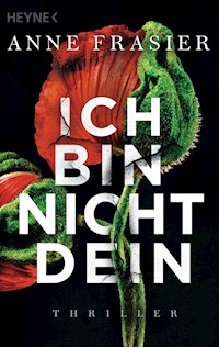Ich bin nicht dein - Anne Frasier - E-Book