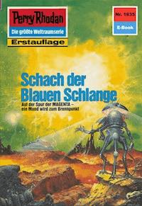Perry Rhodan 1635: Schach der Blauen Schlange - Robert Feldhoff - E-Book