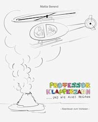 Professor Klapperzahn - Mattia Berend - E-Book