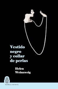 Vestido negro y collar de perlas - Helen Weinzweig - E-Book