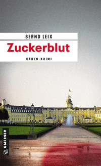 Zuckerblut - Bernd Leix - E-Book