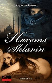 Haremssklavin - Jacqueline Greven - E-Book