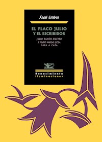 El flaco Julio y el escribidor - Ángel Esteban - E-Book
