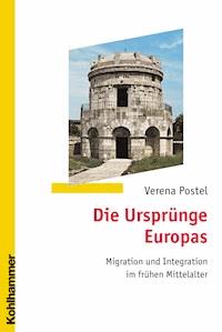 Die Ursprünge Europas - Verena Postel - E-Book