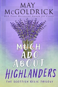 MUCH ADO ABOUT HIGHLANDERS - May McGoldrick - E-Book