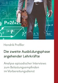 Die zweite Ausbildungsphase angehender Lehrkräfte - Hendrik Preßler - E-Book