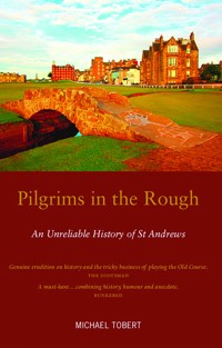 Pilgrims in the Rough - Michael Torbet - E-Book