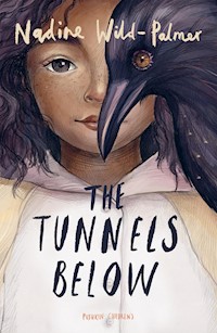 The Tunnels Below - Nadine Wild-Palmer - E-Book