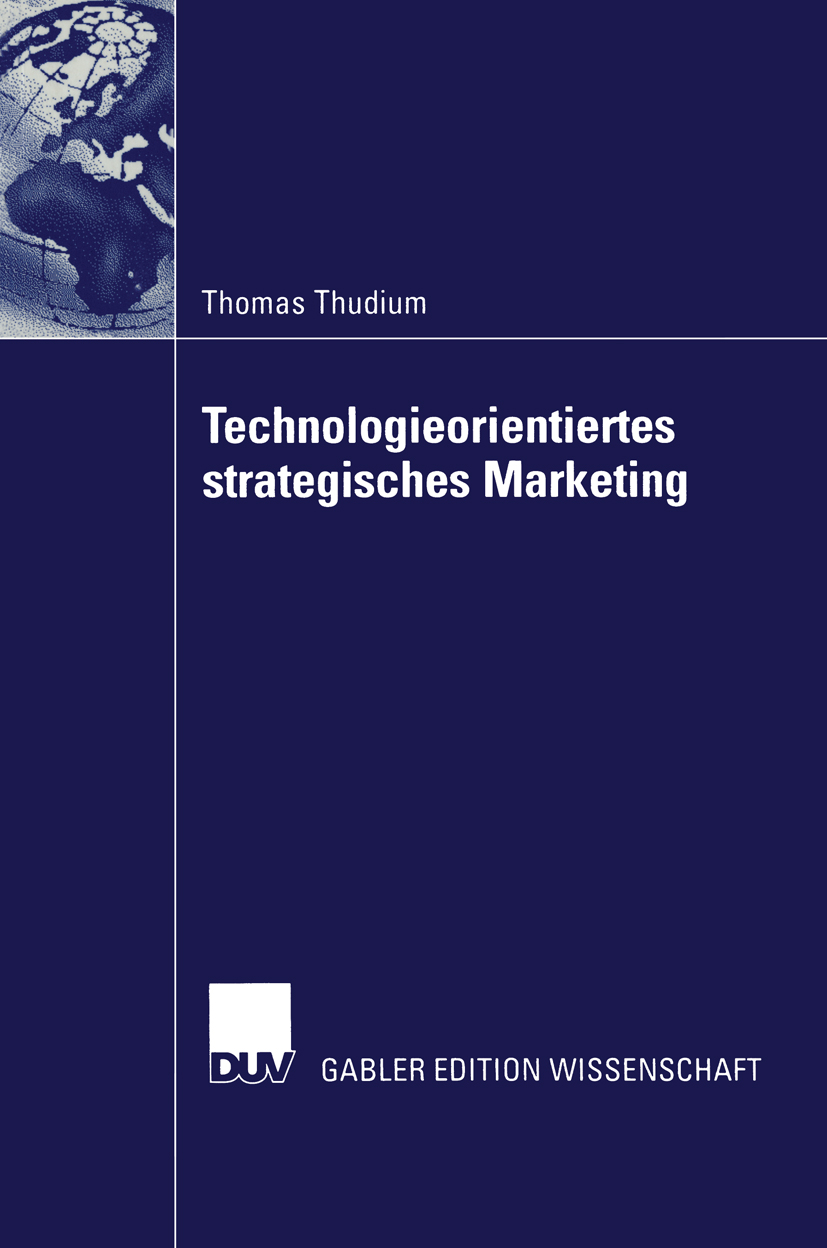 Technologieorientiertes strategisches Marketing - Thomas Thudium - E-Book