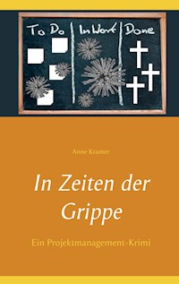In Zeiten der Grippe - Anne Kramer - E-Book