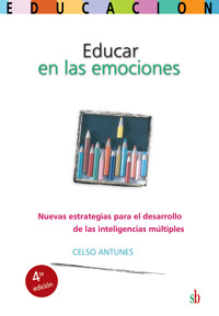 Educar en la emociones - Cel­so An­tu­nes - E-Book