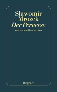 Der Perverse - Slawomir Mrozek - E-Book