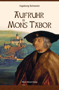 Aufruhr in Mons Tabor - Ingeborg Schewior - E-Book