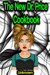 The New Dr. Price Cookbook - Unknown - E-Book
