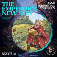 The Emperor's New Suit (Story Time, Episode 90) - Hans Christian Andersen - Hörbuch