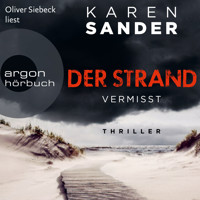 Der Strand: Vermisst - Engelhardt & Krieger ermitteln, Band 1 (Ungekürzte Lesung) - Karen Sander - Hörbuch