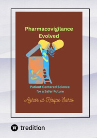 Pharmacovigilance Evolved - Azhar ul Haque Sario - E-Book