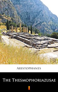The Thesmophoriazusae - Aristophanes - E-Book