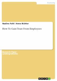 How To Gain Trust From Employees - Nadine Pahl - E-Book