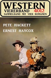 Western Viererband 4012 - Pete Hackett - E-Book
