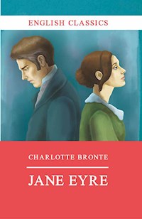 Jane Eyre - Charlotte Bronte - E-Book