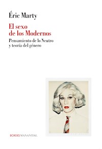 El sexo de los Modernos - Éric Marty - E-Book