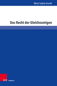 Das Recht der Gleichnamigen - Marie Sophie Arendt - E-Book