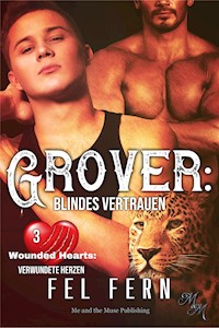 Grover: Blindes Vertrauen - Fel Fern - E-Book