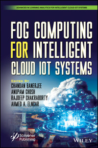 Fog Computing for Intelligent Cloud IoT Systems -  - E-Book
