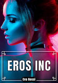 Eros Inc - Eva Rossi - E-Book