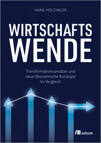 Wirtschaftswende - Hans Holzinger - E-Book